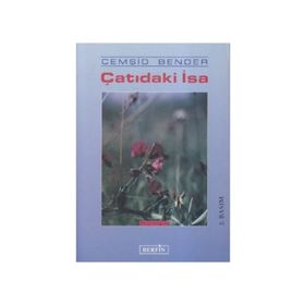 ÇATIDAKI İSA - CEMŞIT BENDER