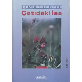 ÇATIDAKI İSA - CEMŞIT BENDER