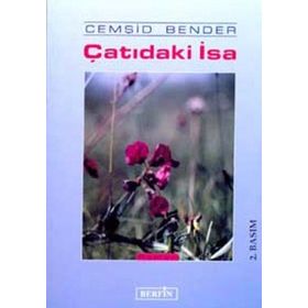 ÇATIDAKI İSA - CEMŞIT BENDER
