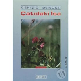 ÇATIDAKI İSA - CEMŞIT BENDER