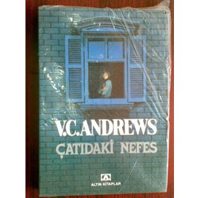 ÇATIDAKİ NEFES - V. C. ANDREWS