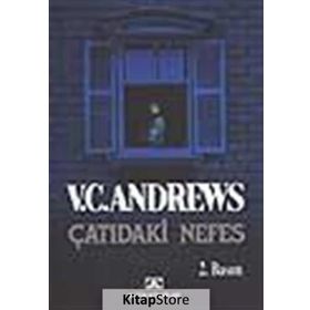 ÇATIDAKİ NEFES - V. C. ANDREWS