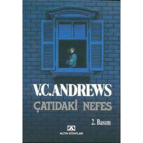ÇATIDAKİ NEFES - V. C. ANDREWS