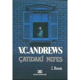 ÇATIDAKİ NEFES - V. C. ANDREWS