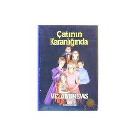 ÇATININ KARANLIĞINDA - V. C. ANDREWS