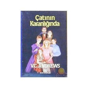 ÇATININ KARANLIĞINDA - V. C. ANDREWS