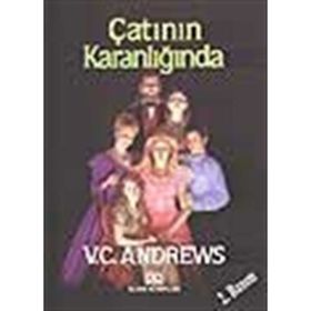 ÇATININ KARANLIĞINDA - V. C. ANDREWS