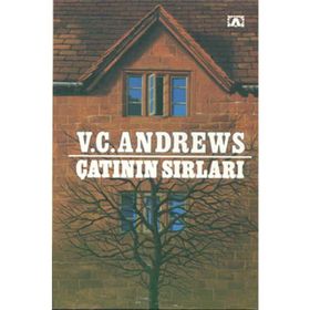 ÇATININ SIRLARI - V. C. ANDREWS