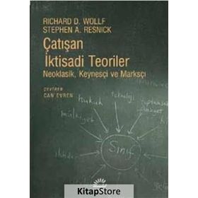 Çatışan İktisadi Teoriler - Richard D. Wollf