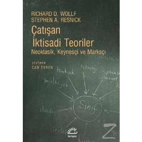 Çatışan İktisadi Teoriler - Richard D. Wollf