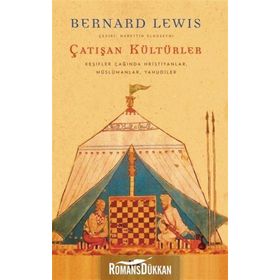 Çatışan Kültürler - Bernard Lewis