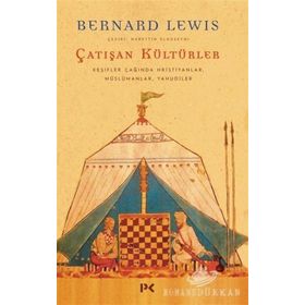 Çatışan Kültürler - Bernard Lewis