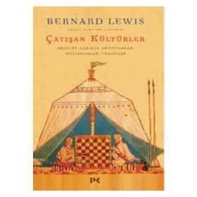 Çatışan Kültürler - Bernard Lewis