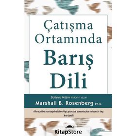 Çatışma Ortamında Barış Dili - Marshall B. Rosenberg