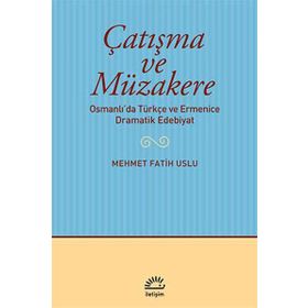 Çatışma ve Müzakere - Mehmet Fatih Uslu
