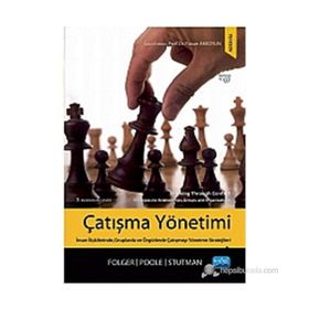 ÇATIŞMA YÖNETIMI - JOSEPH P. FOLGER;MARSHALL SCOTT POOLE;RANDALL K. STUTMAN