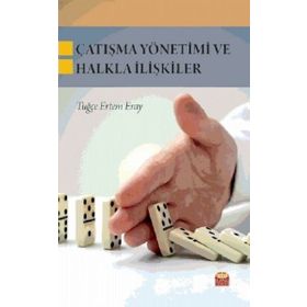 Çatışma Yönetimi ve Halkla İlişkiler - Tuğçe Ertem Eray