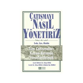 Çatışmayı Nasıl Yönetiriz - Erkan Kıral