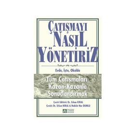 Çatışmayı Nasıl Yönetiriz - Erkan Kıral