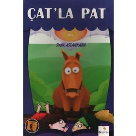 Çat’la Pat - M. Sadık Aslankara