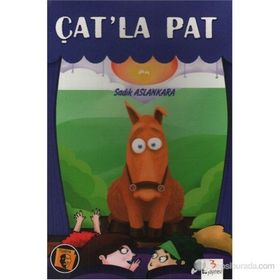 Çat’la Pat - M. Sadık Aslankara