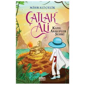 Çatlak Ali Kızıl Akrepler Şehri Mihrali Çelik