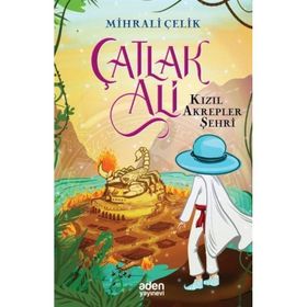 Çatlak Ali Kızıl Akrepler Şehri Mihrali Çelik