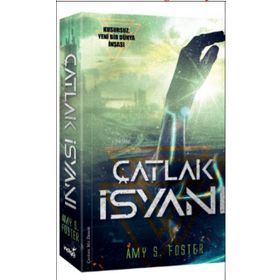 Çatlak İsyanı - Amy S. Foster