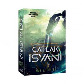 Çatlak İsyanı - Amy S. Foster
