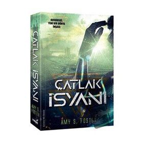 Çatlak İsyanı - Amy S. Foster