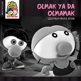 ÇATLAK YUMURTALAR SIZINKILER - OLMAK YA DA OLMAMAK - KOLEKTIF