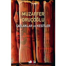 Çatlaklar ve Kesitler - Muzaffer Oruçoğlu