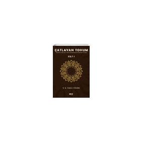 Çatlayan Tohum Cilt 1 - S. N. Tunca Yüğnük