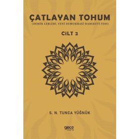Çatlayan Tohum - Cilt 2 Gece Kitaplığı S. N. Tunca Yüğnük