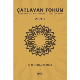 Çatlayan Tohum - Cilt 2 Gece Kitaplığı S. N. Tunca Yüğnük