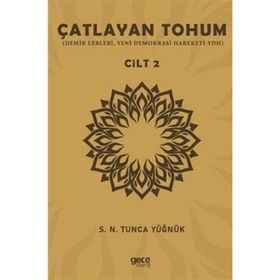 Çatlayan Tohum - Cilt 2 Gece Kitaplığı S. N. Tunca Yüğnük