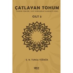 Çatlayan Tohum - Cilt 2 Gece Kitaplığı S. N. Tunca Yüğnük
