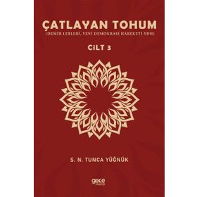 Çatlayan Tohum Cilt 3 Gece Kitaplığı S. N. Tunca Yüğnük