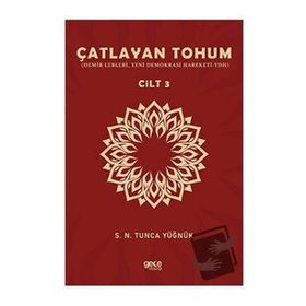 Çatlayan Tohum Cilt 3 Gece Kitaplığı S. N. Tunca Yüğnük