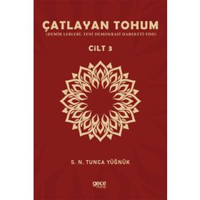 Çatlayan Tohum Cilt 3 Gece Kitaplığı S. N. Tunca Yüğnük