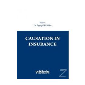 Causation İn Insurance - Ayşegül Buğra