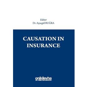 Causation İn Insurance - Ayşegül Buğra