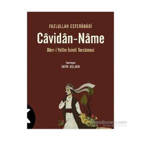 CAVIDAN-NAME DÜRR-I YETÎM İSIMLI TERCÜMESI - FAZLULLAH ESTERÂBÂDÎ