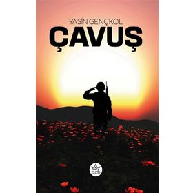 Çavuş - Yasin Gençkol - Elpis Yayınları