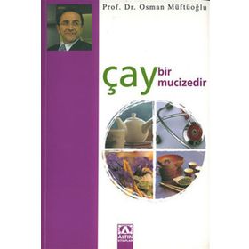 ÇAY BIR MUCIZEDIR - OSMAN MÜFTÜOĞLU