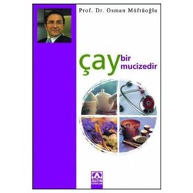 ÇAY BIR MUCIZEDIR - OSMAN MÜFTÜOĞLU