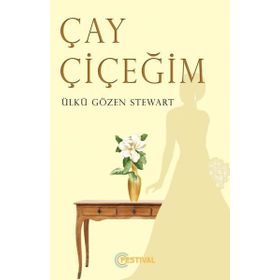 Çay Çiçeğim - Ülkü Gözen Stewart