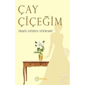 Çay Çiçeğim - Ülkü Gözen Stewart
