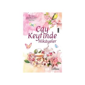 Çay Keyfinde Hikayeler - Akif Bayrak