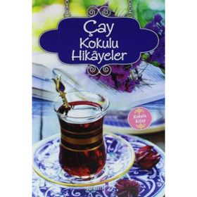Çay Kokulu Hikayeler - Ender Haluk Derince